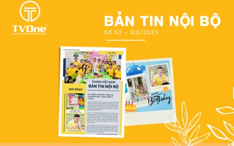 [Q3/2023] Bản Tin Nội Bộ TVOne Việt Nam Số Tháng 7